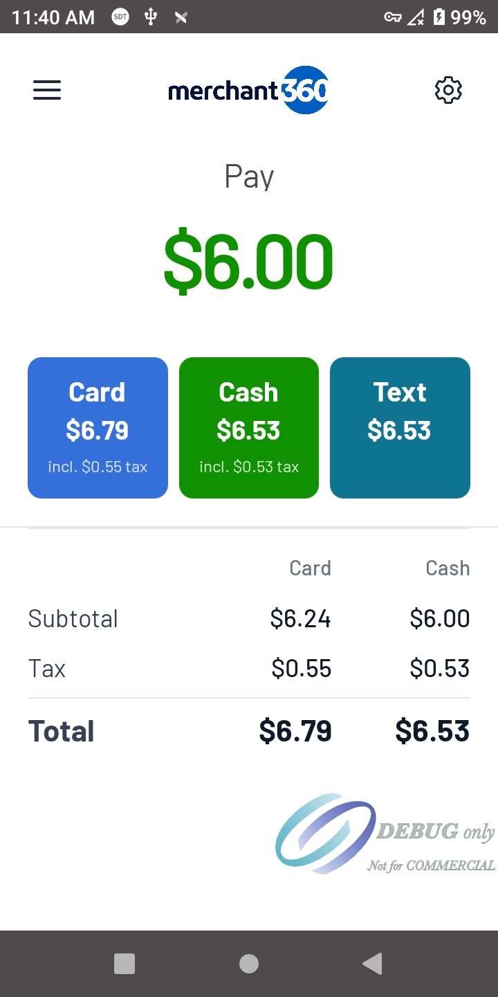 The Pay screen with Card $6.79, Cash $6.53 and Text $6.53 buttons and a Subtotal, Tax and Total recap