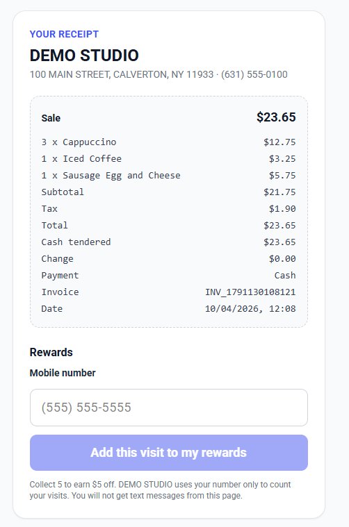 The receipt QR page on a phone: Your receipt, DEMO STUDIO, 3 x Cappuccino, 1 x Iced Coffee, 1 x Sausage Egg and Cheese, subtotal, tax, total, cash, invoice and date, then Rewards with a mobile number field